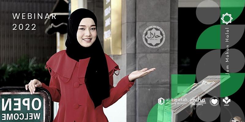 Pendaftaran Program Webinar Online Jom Mohon Halal - 2022